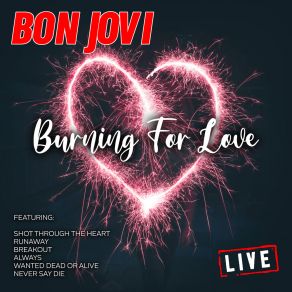 Burning For Love (Live) album cover