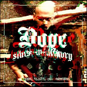 Dope Sluts N Armory album cover