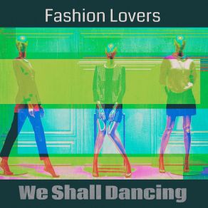 We Shall Dancing (We Shall Remastered) album cover