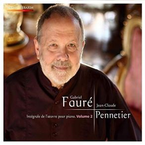 Faure - Complete Piano Music, Volume 2 - Jean-Claude Pennetier album cover