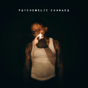 Psychedelic Changes album cover