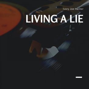 Living A Lie album cover