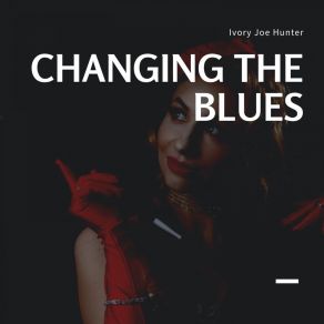 Changing The Blues album cover