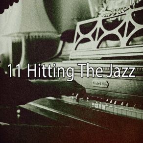 11 Hitting The Jazz album cover