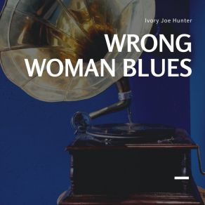 Wrong Woman Blues album cover