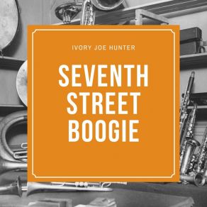 Seventh Street Boogie album cover
