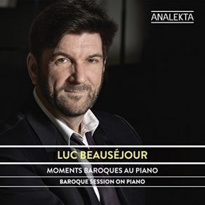 Moments Baroques Au Piano - Luc Beausejour album cover