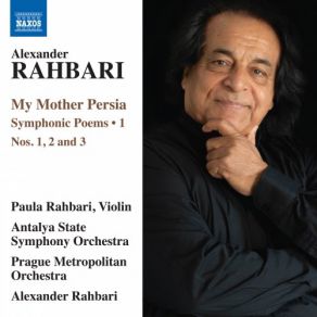 My Mother Persia, Vol. 1 - Symphonic Poems Nos. 1-3 album cover