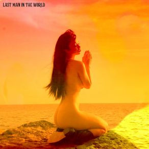 Last Man In The World album cover