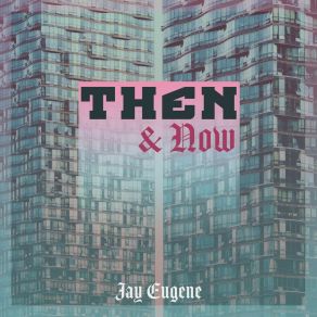 Then & Now album cover
