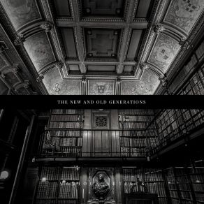 The New And Old Generations album cover