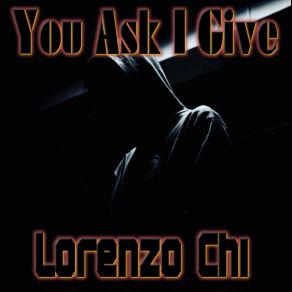 You Ask I Give album cover
