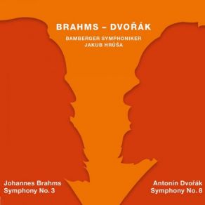Brahms: Symphony No. 3 In F Major - Dvořák: Symphony No. 8 In G Major album cover
