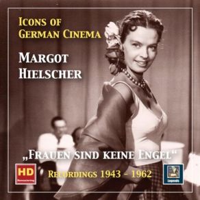 Icons Of German Cinema: " Frauen Sind Keine Engel " — Margot Hielscher (Remaster) album cover