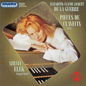 Jacquet De La Guerre: Pieces De Clavecin: Suites Nos I-IV, 1687 album cover