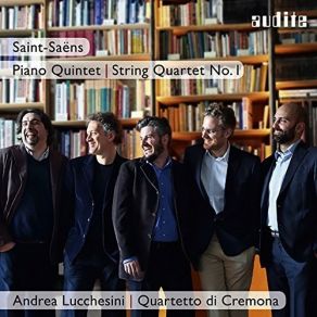 Saint-Saens - Piano Quintet And String Quartet No. 1 - Quartetto Di Cremona album cover