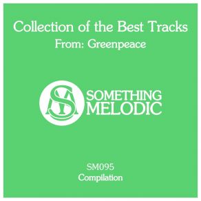Collection Of The Best Tracks From: Greenpeace (Original Mix) album cover
