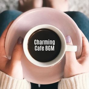 Charming Cafe BGM album cover
