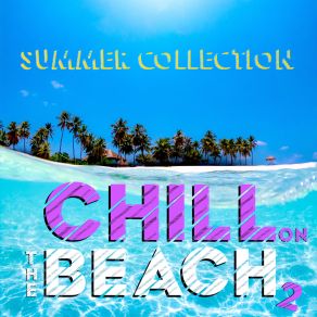 Chill On The Beach 2 (Summer Collection) album cover