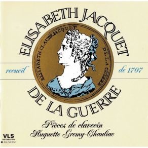 Jacquet De La Guerre - Pieces De Clavecin - Huguette Gremy-Chauliac album cover