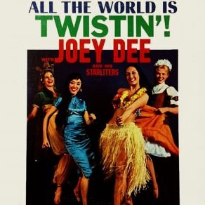 All The World Is Twistin'! album cover