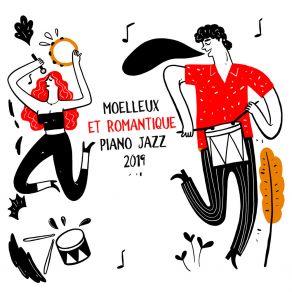 Moelleux Et Romantique Piano Jazz 2019 album cover