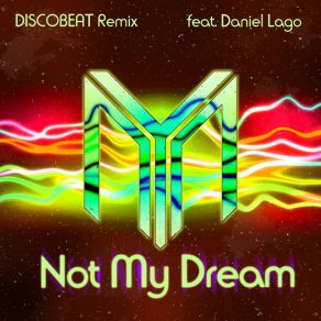 Not My Dream (Discobeat Remix) album cover