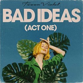 Bad Ideas (Act One) album cover