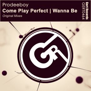 Come Play Perfect (Maxi-Single) album cover