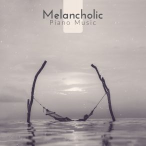 Melancholic Piano Music album cover