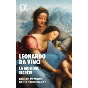 Leonardo Da Vinci - La Musique Secrete album cover