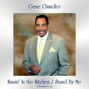 Kissin' In The Kitchen / Stand By Me (All Tracks Remastered) album cover