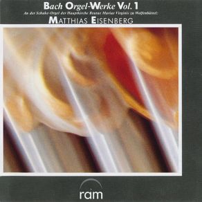 Bach - Orgel-Werke Vol. 1 - Eisenberg album cover
