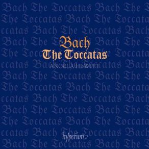 Bach - The Toccatas - Angela Hewitt album cover