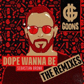 Dope Wanna Be (The Remixes) album cover