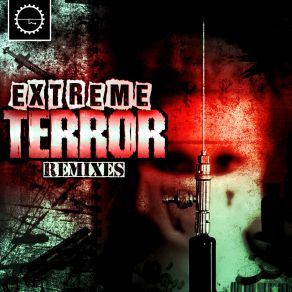 Extreme Terror Remixes album cover