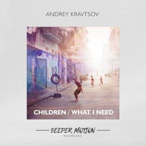 Children: What I Need album cover