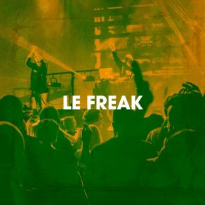 Le Freak album cover