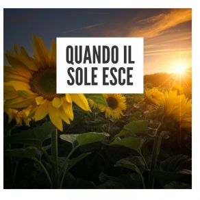 Quando Il Sole Esce album cover