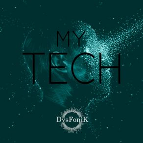 My Tech (Intergalactic Mix) album cover