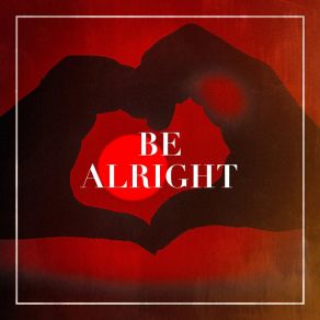 Be Alright album cover