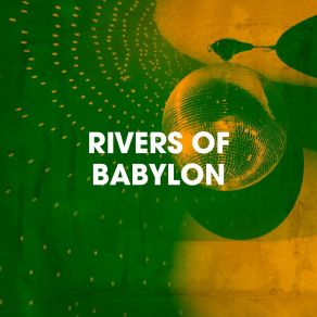 Rivers Of Babylon album cover