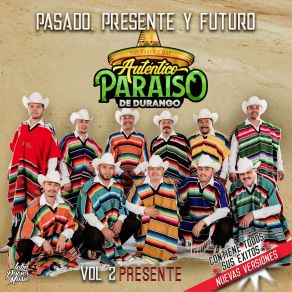 Pasado, Presente Y Futuro, Vol. 2 Presente album cover