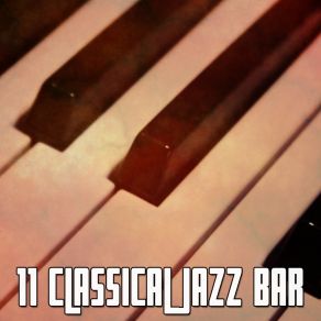 11 Classical Jazz Bar album cover