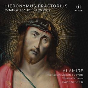 Praetorius - Motets In 8, 10, 12, 16 And 20 Parts - David Skinner album cover