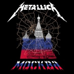 Live Metallica: Luzhniki Stadium, Moscow, Russia - July 21, 2019 album cover