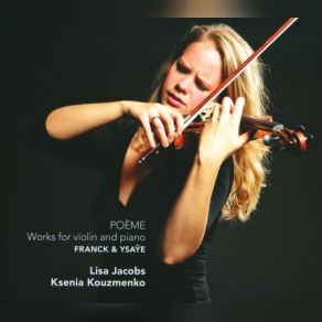 Poème - Franck & Ysaÿe: Works For Violin & Piano album cover