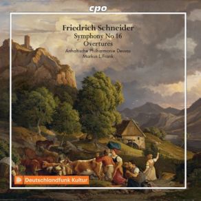 Schneider: Symphony No. 16 & Overtures album cover