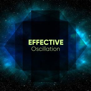 # Effective Oscillation album cover