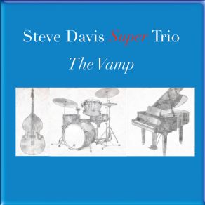 Steve Davis Super Trio, The Vamp album cover